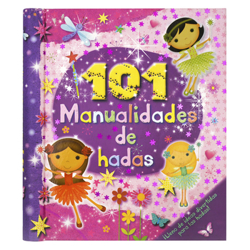 101 Manualidades De Hadas